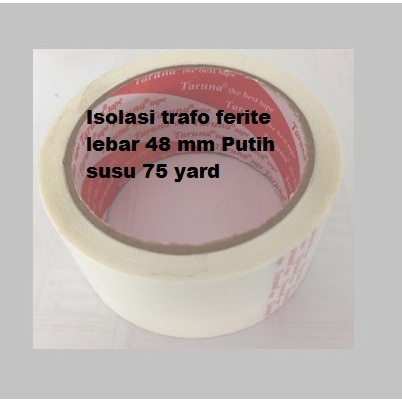 

Isolasi trafo ferite lebar 48 mm Putih susu 75 yard