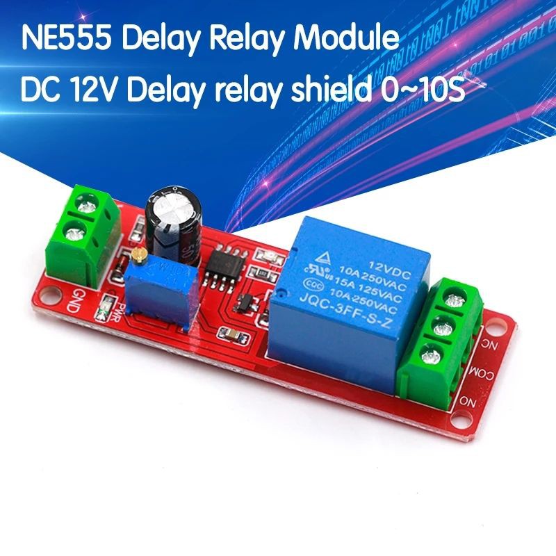 Modul NE555 DC 12V Pull Delay Timer NE 555 Switch Relay Adjustable Ne555 Module Switch Delay Relay