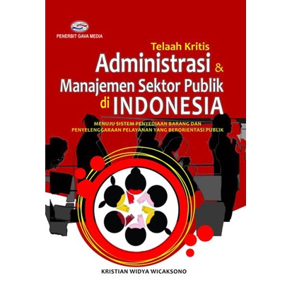 Original - Koleksi Buku Administrasi Publik - Enam Dimensi Strategis Administrasi Publik - Ilmu Administrasi Publik di Indonesia - Metode Penelitian Administrasi Publik - Teori Administrasi Publik - Kajian Administrasi Publik Kontemporer-Telaah Kritis Adm