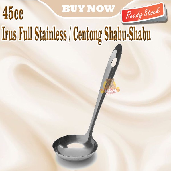 Irus FULL Stainless Steel ANTI KARAT 45cc sendok shabu2 centong kuah