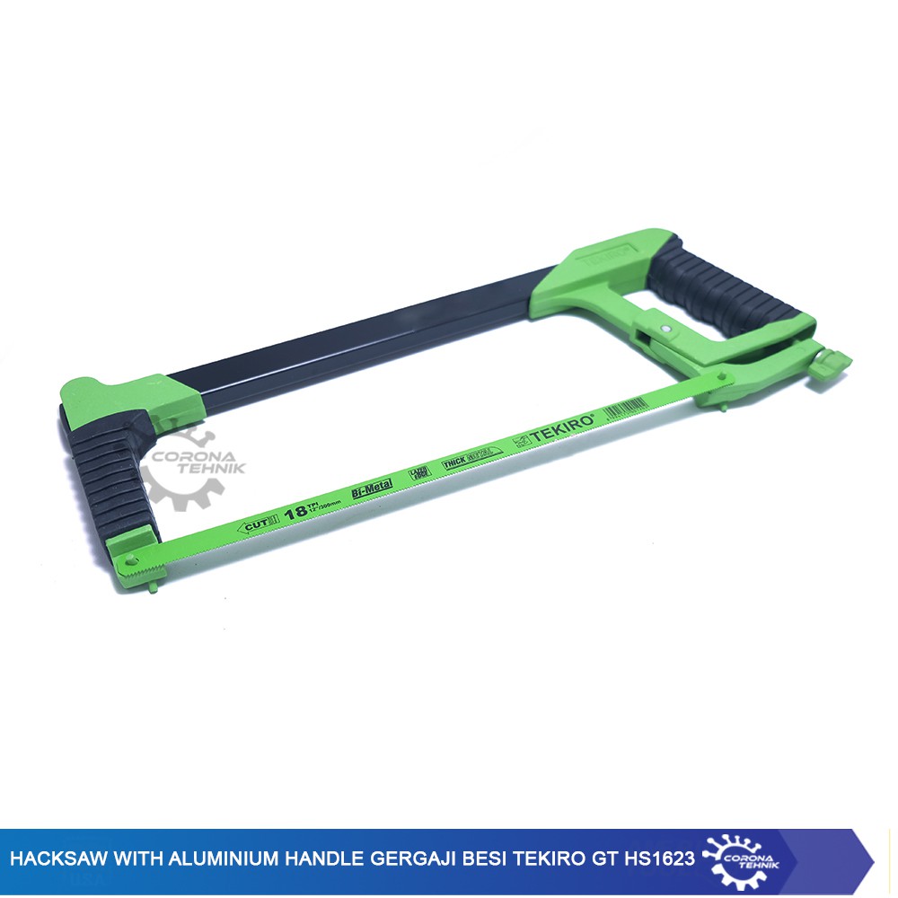 Hacksaw tekiro With Aluminium Handle - Gergaji Besi - GT-HS1623