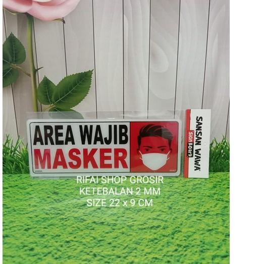 

Update! AREA WAJIB MASKER SIGN BOARD AKTILIK ,.