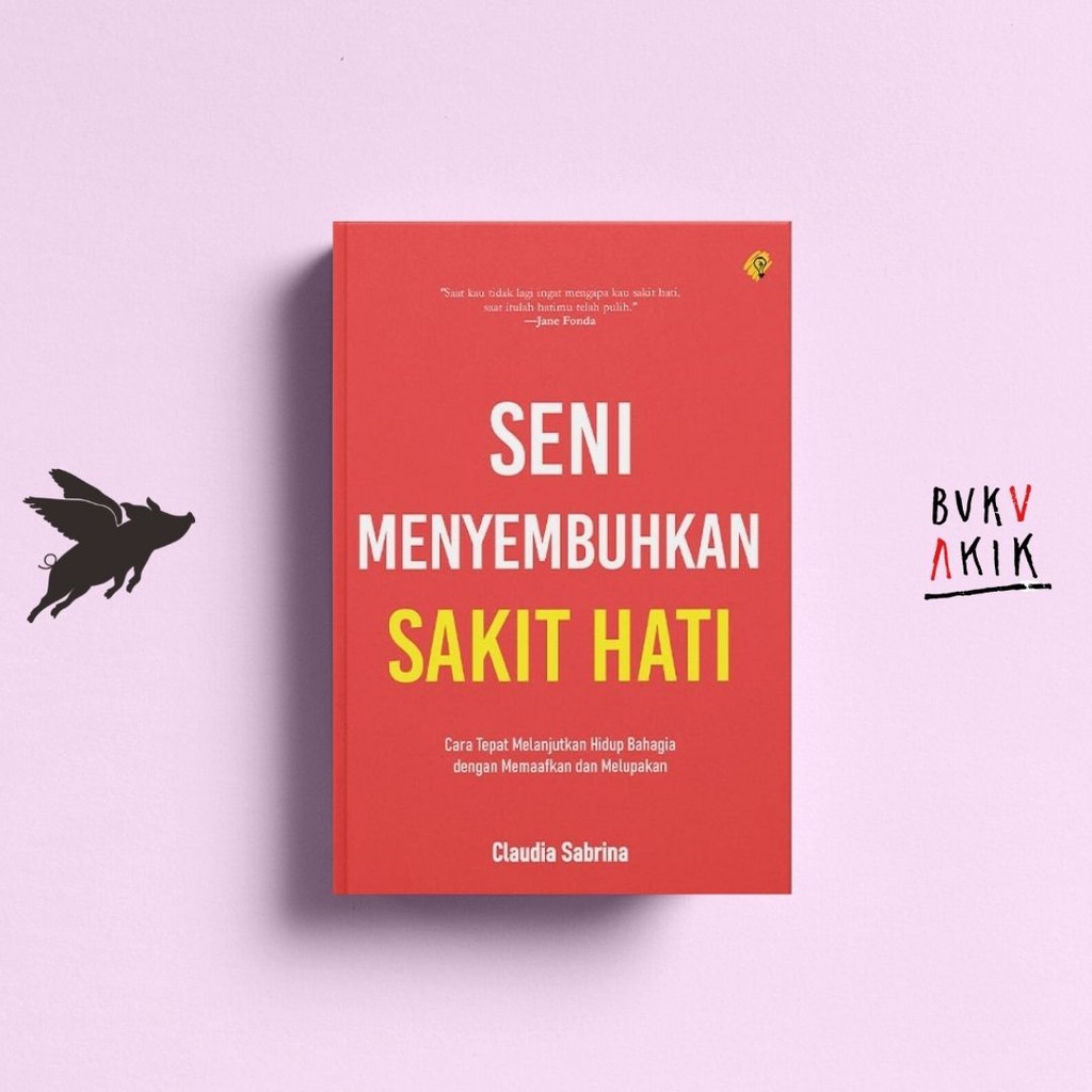 SENI MENYEMBUHKAN SAKIT HATI - Claudia Sabrina