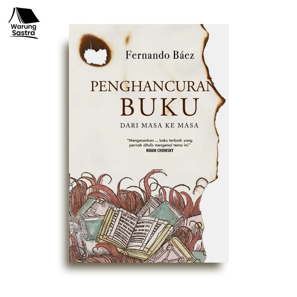 Penghancuran Buku Dari Masa ke Masa - Fernando Baez