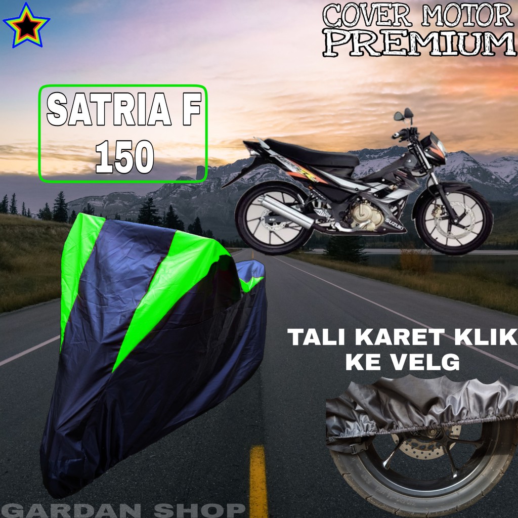 Sarung Motor SATRIA F 150 Hitam HIJAU Body Cover Penutup Pelindung Motor Satria PREMIUM