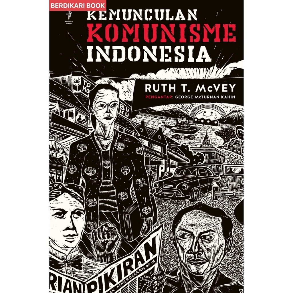 Berdikari - Kemunculan Komunisme Indonesia - Kobam