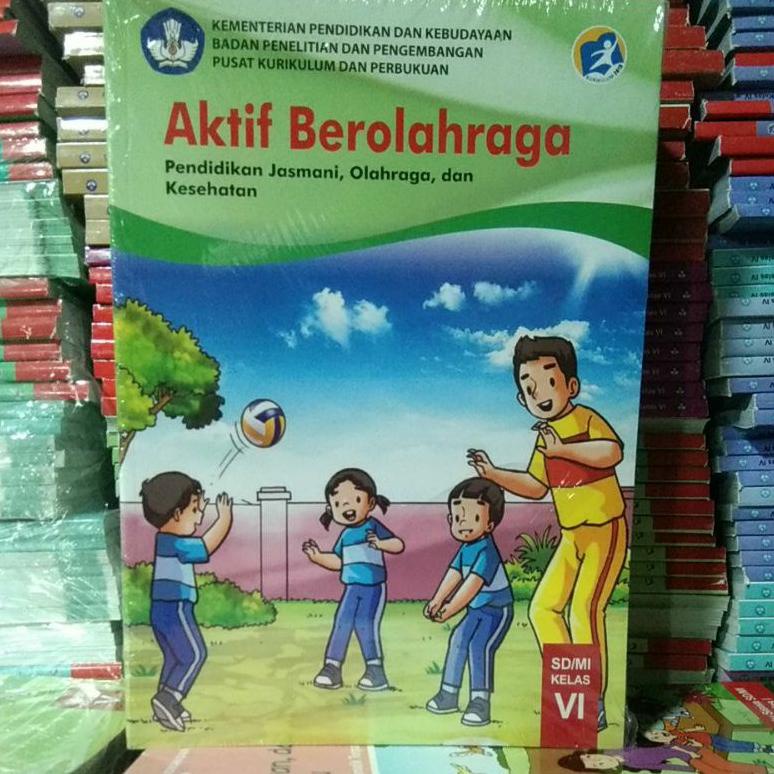 [KODE FELPL] AKTIF BEROLAHRAGA PENDIDIKAN JASMANI OLAHRAGA DAN KESEHATAN KELAS 4 5 6 KURIKULUM 2013