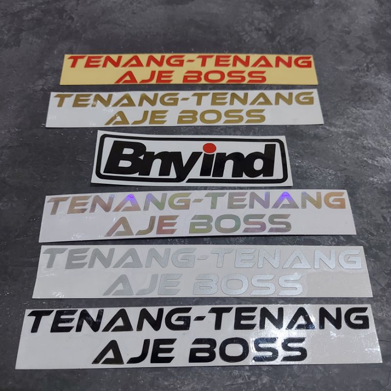 STICKER TENANG TENANG AJE BOSS CUTTING