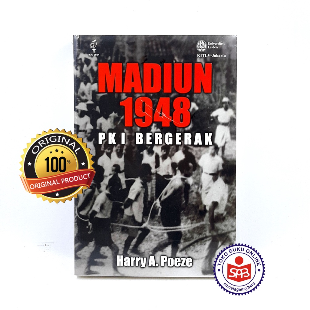 Madiun 1948 PKI Bergerak - Harry A. Poeze