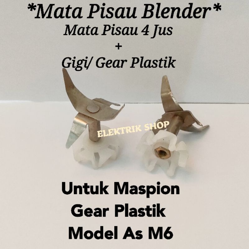 MATA PISAU BLENDER MASPION MATA PISAU 4 + GIGI/GEAR PLASTIK PUTIH MODEL AS M6