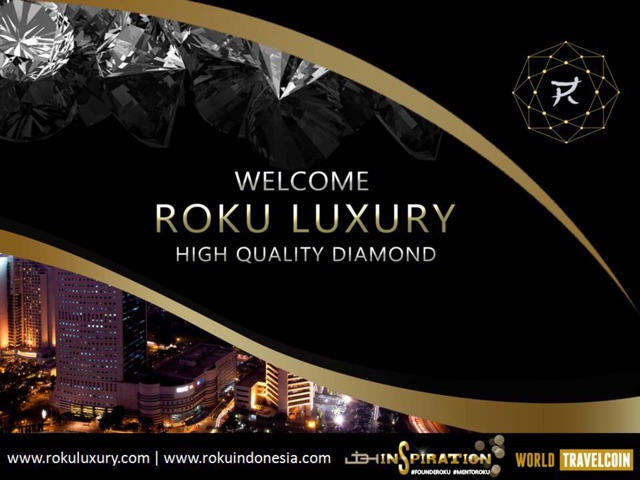 ROKU DIAMOND LUXURY INDONESIA