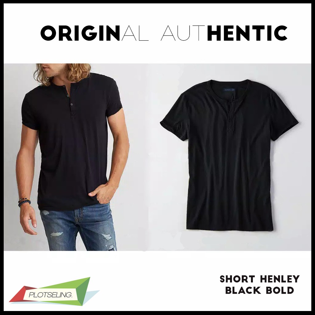 Kaos Polos Oblong HENLEY Pria Lengan Pendek IMPORT COTTON PREMIUM QUALITY - SHORT HENLEY ORIGINAL