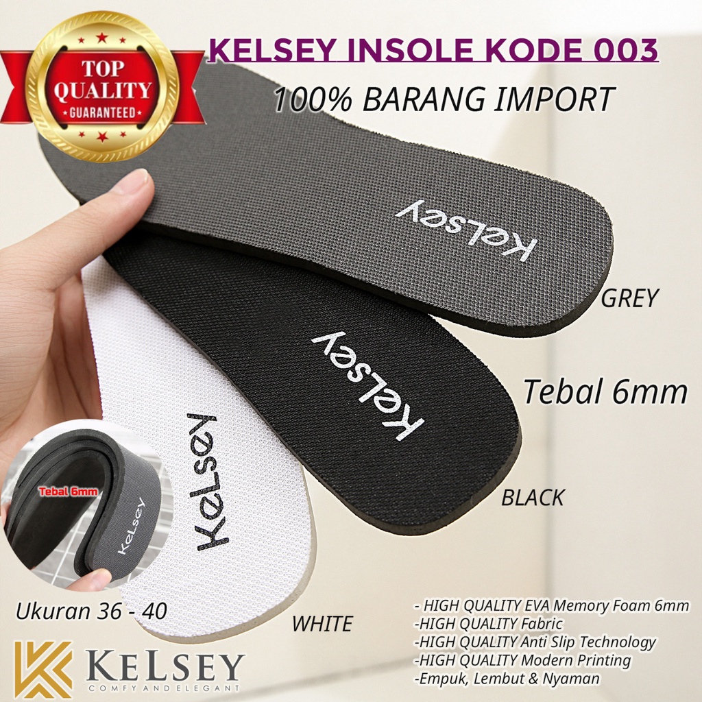 Kelsey Insole Alas Kaki Kode 003 Tebal / Asli Empuk Nyaman Saat Di Pakai