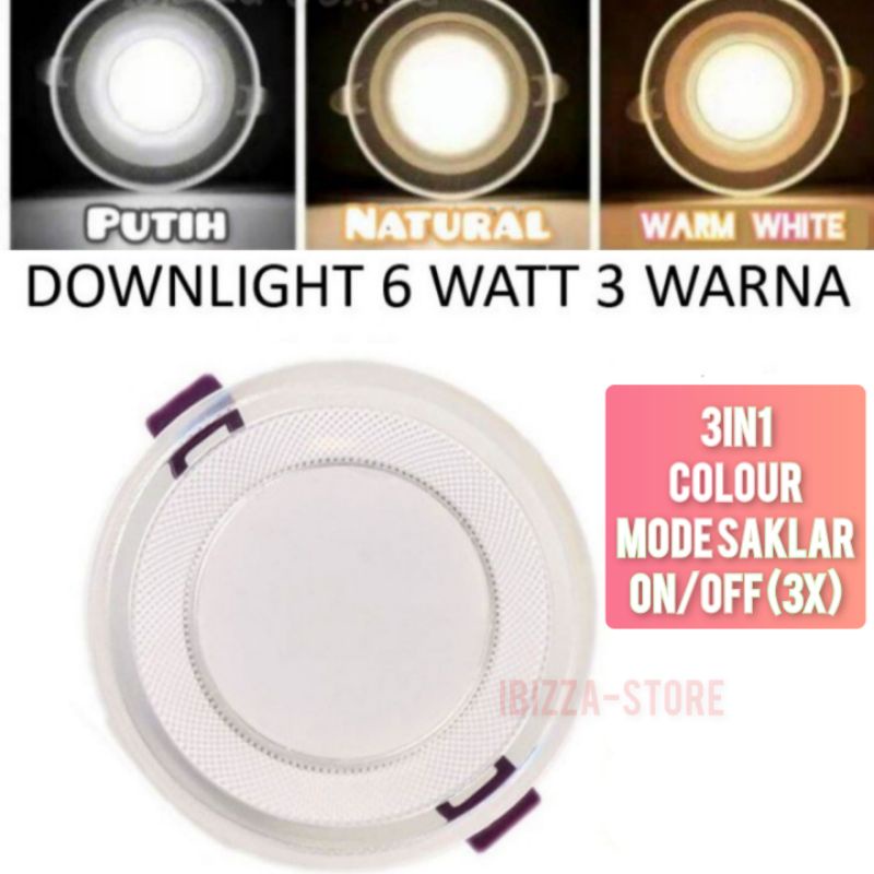 Lampu Downlight Plafon 6 Watt 3 Warna Sinar Kuning / Warm White Biru Ungu Pinggir List Bening-IBZ