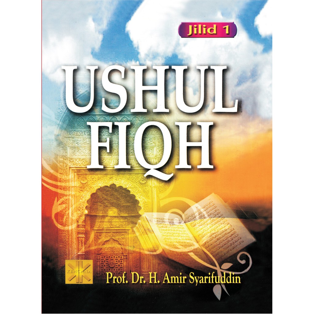 USHUL FIQH JILID 1 DAN 2 - AMIR SYARIFUDDIN
