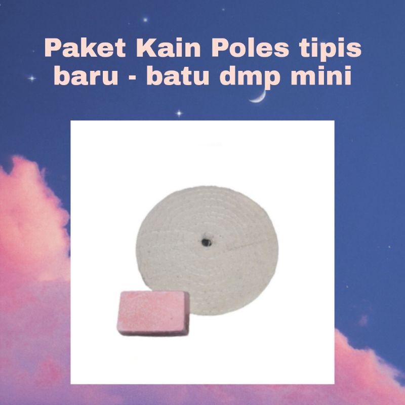 PAKET BATU POLES DMP MINI & KAIN POLES TIPIS BARU
