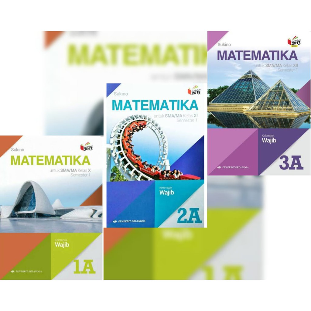 Matematika Wajib 1a 2a 3a Sma Ma Kelas X Xi Xii Semester 1