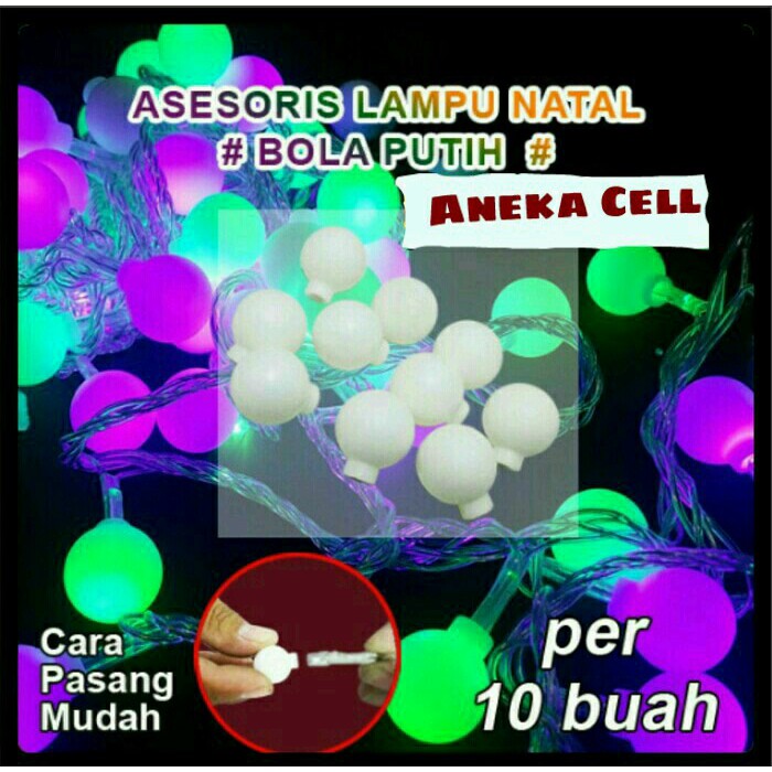 Aksesoris Hiasan  Lampu Natal  Model Bola Putih White Ball 