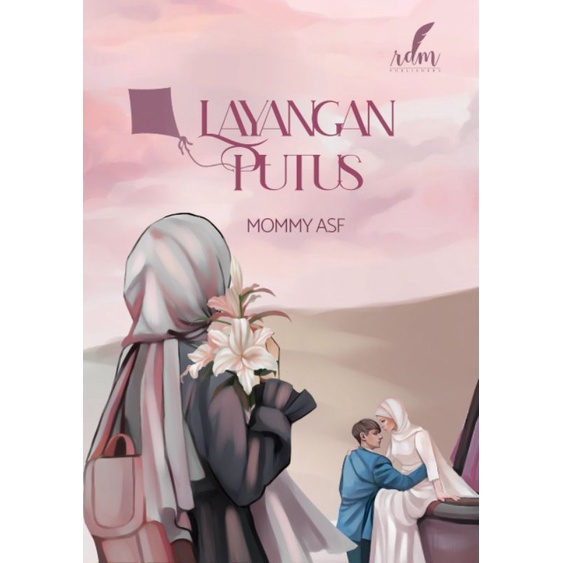 Novel Layangan Putus - Mommy ASF