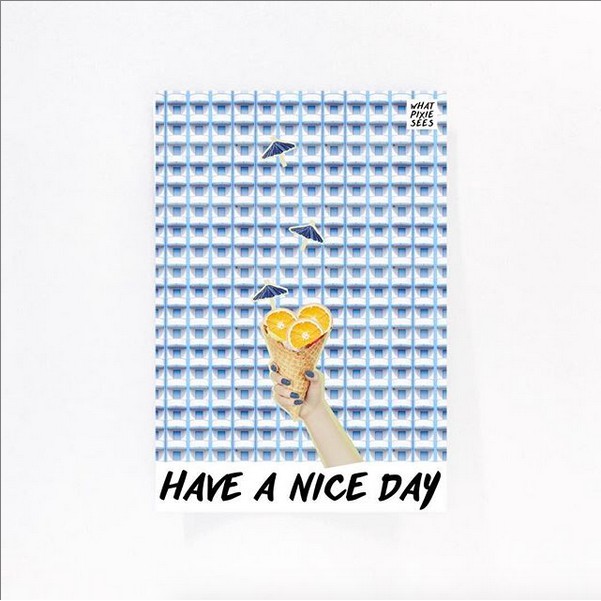 

WHATPIXIESEES - Postcard - Have A Nice Day