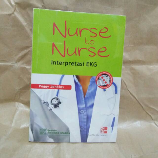 

Buku ORIGINAL NURSE TO NURSE INTERPRETASI EKG By Peggy Jenkins bahasa Indonesia