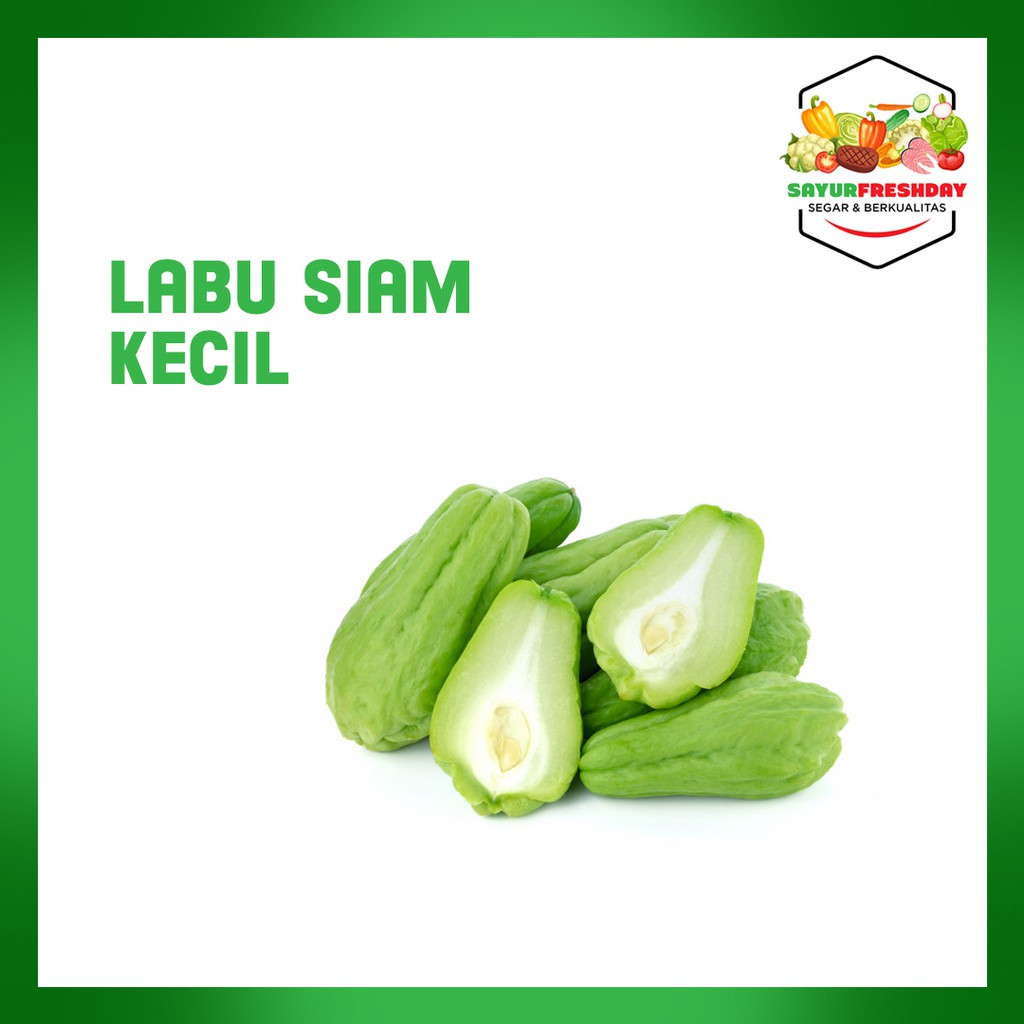 

Labu Siam Kecil 250gram