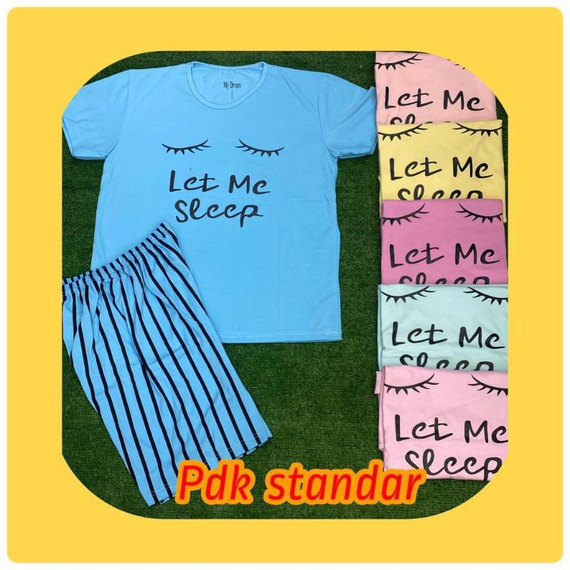 BAJU TIDUR STELAN CELANA PENDEK MOTIF LET ME WARNA SALEM ,BIRU,PINK