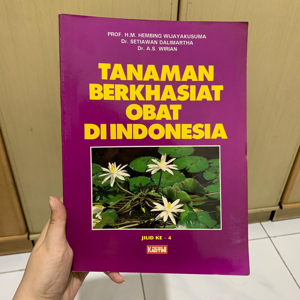 Buku Tanaman Berkhasiat Obat Di Indonesia Jilid Ke 4 Prof H M Hembing Wijayakusuma Shopee Indonesia