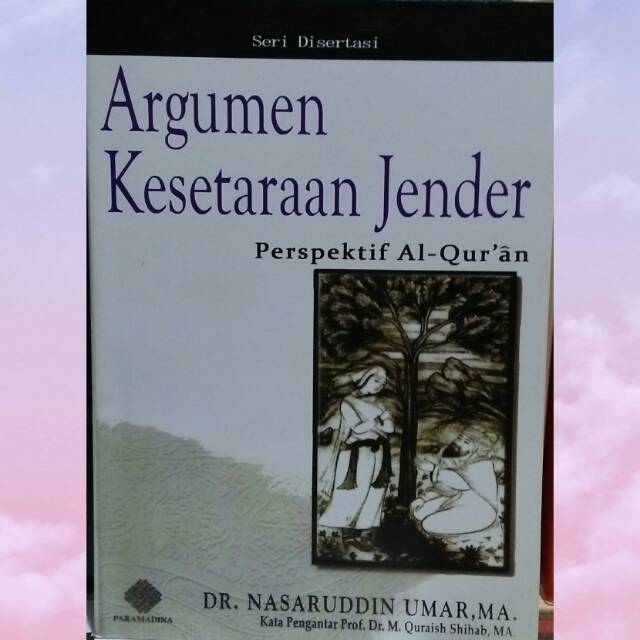 Argumen Kesetaraan Jender - Dr Nasaruddin Umar MA
