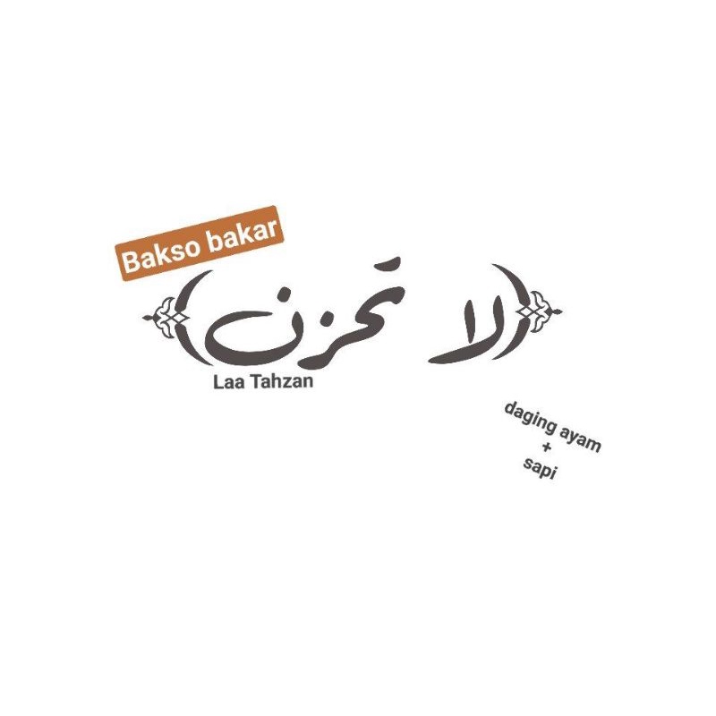 

bakso bakar لاتحزن (La tahzan)