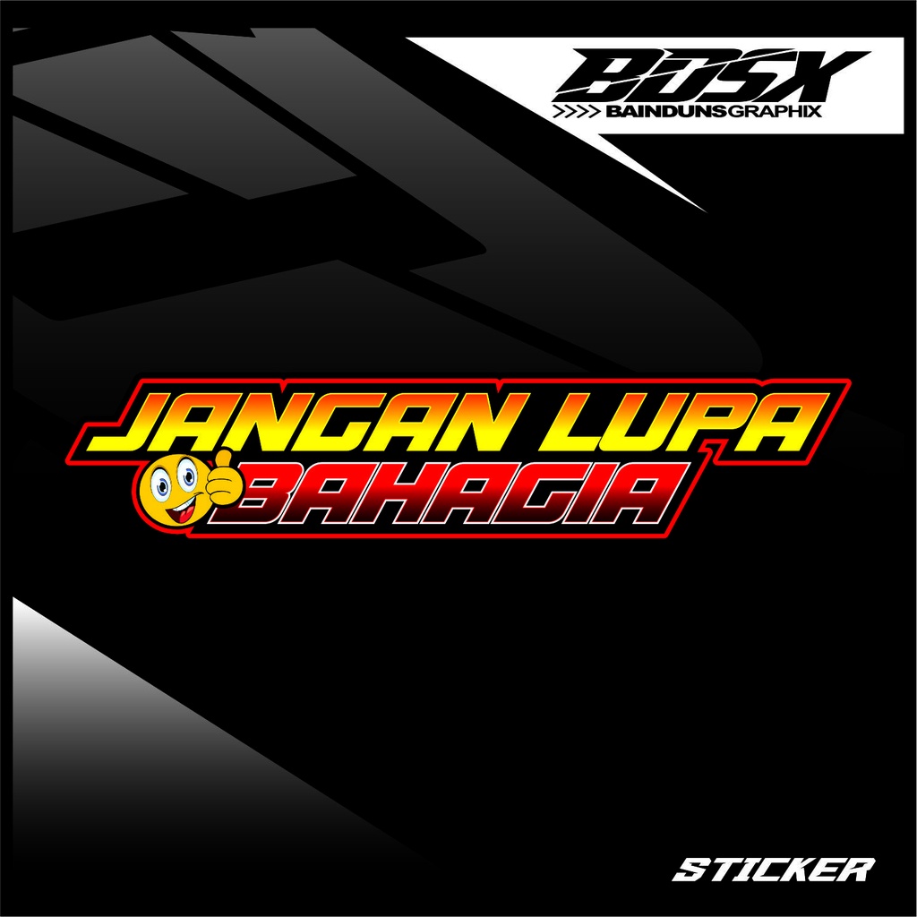 STICKER JANGAN LUPA BAHAGIA