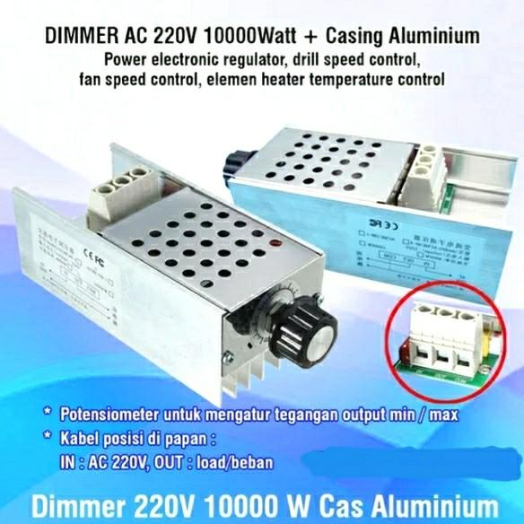 Pengatur Dimmer Ac 220 Volt 10000 Watt + Casing Aluminium