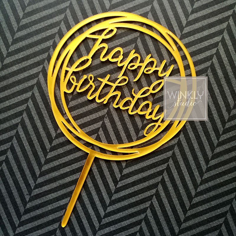 Acrylic Cake Topper Happy Birthday / Topper Akrilik Kue Ulang Tahun / Toper Kue Tart Bulat Gold