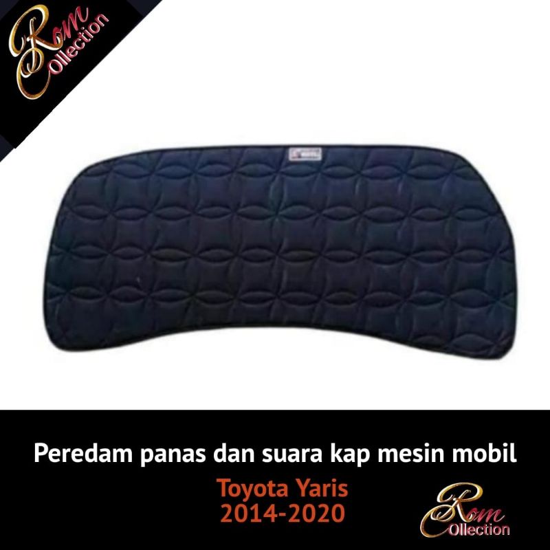 Peredam Panas Kap Mesin Mobil Toyota Yaris Kumis 2014/2020