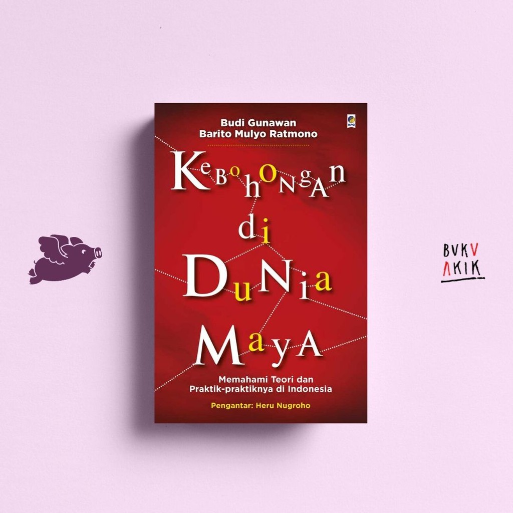 Kebohongan di Dunia Maya - Heru Nugroho