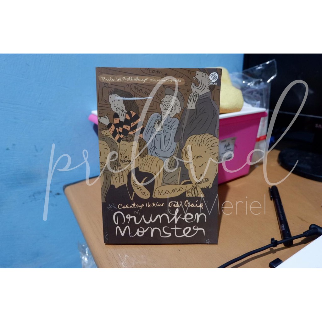 Buku Drunken Monster Catatan Harian Pidi Baiq