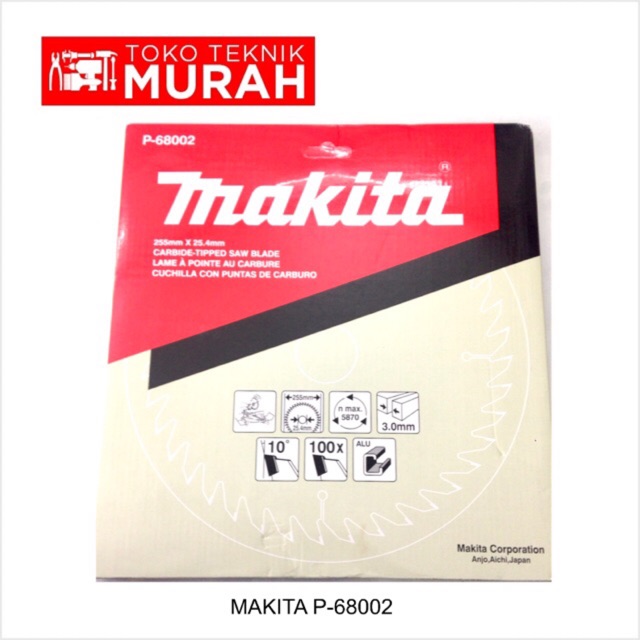 Makita P-68002 TCT Saw Blade 255x100T Inch Mata Pisau Circular Gergaji 10 Inch