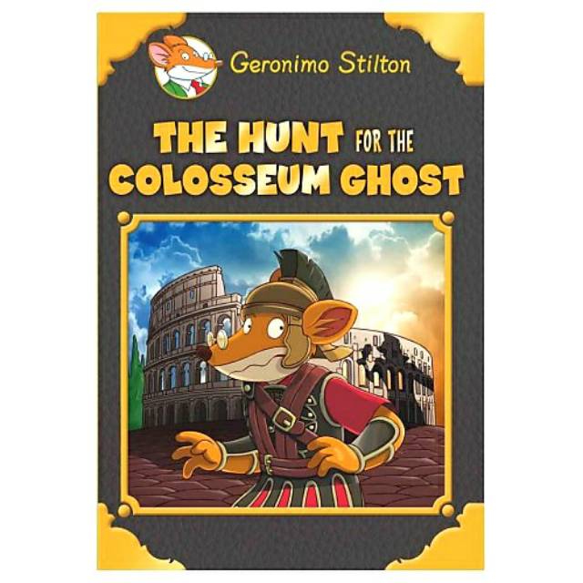 Geronimo Stilton Special Edition : The Hunt For The Colosseum Ghost