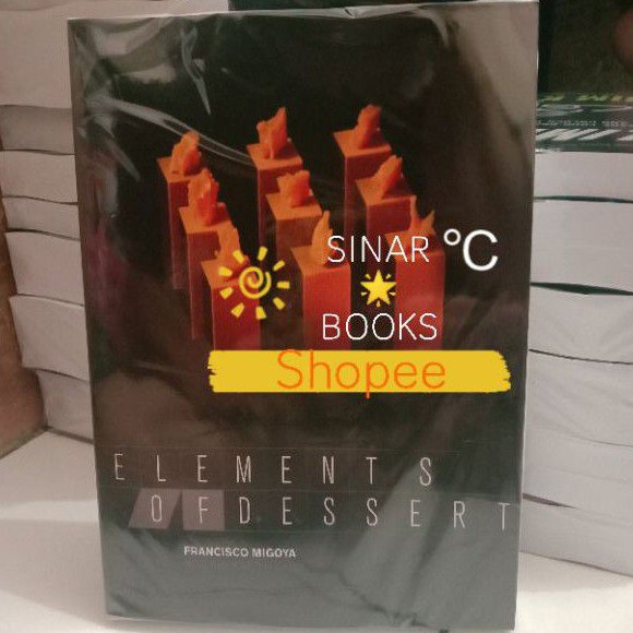 The Elements of Dessert by Francisco Migoya