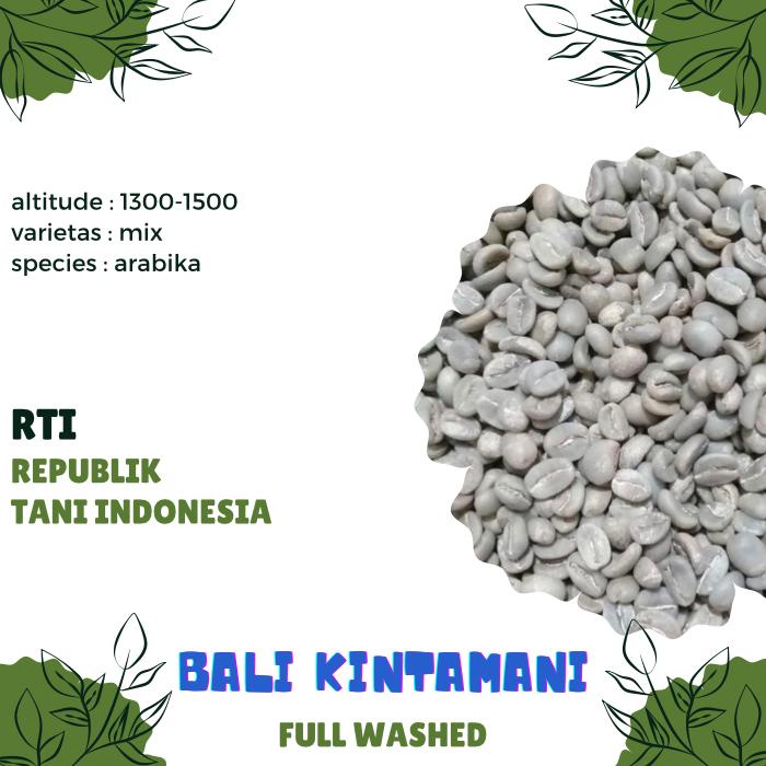 

Biji Kopi Mentah ARABIKA BALI KINTAMANI FULL WASHED proses- GREEN BEAN