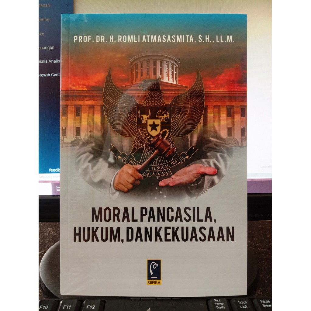 Moral Pancasila Hukum Dan Kekuasaan - Romli Atmasasmita