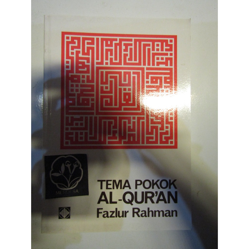 Tema-Tema Pokok al-Quran, Fazlur Rahman