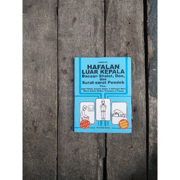 hafalan luar kepala bacaan sholat, doa, dan surat - surat pendek