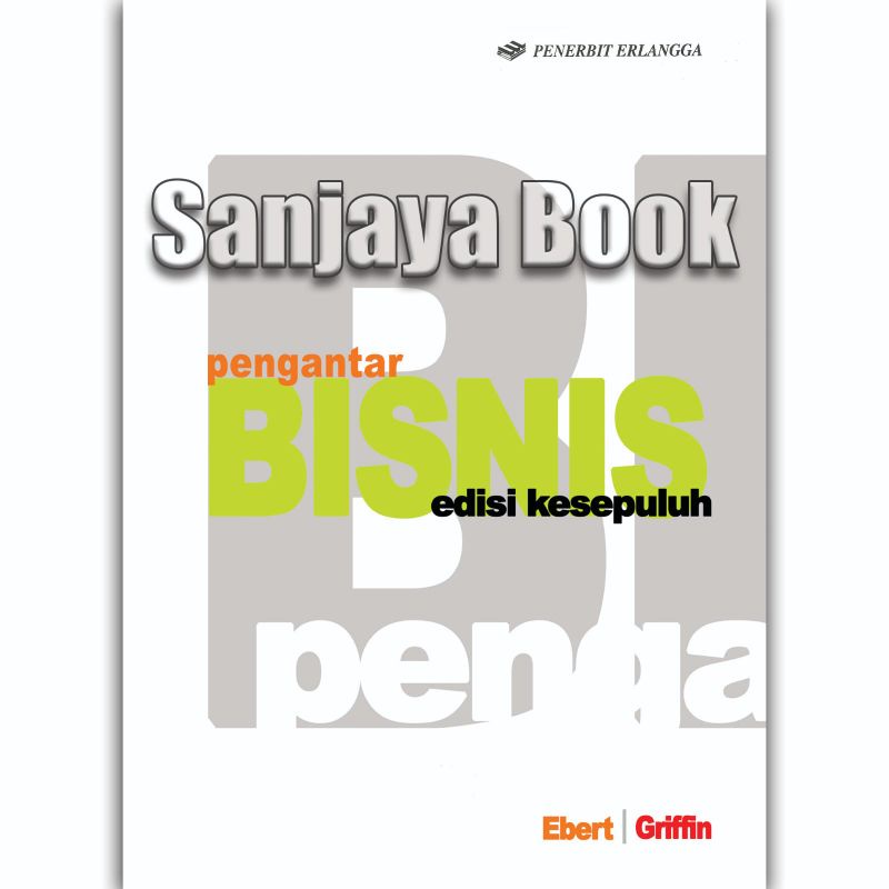 

pengantar bisnis edisi kesepuluh by ebert