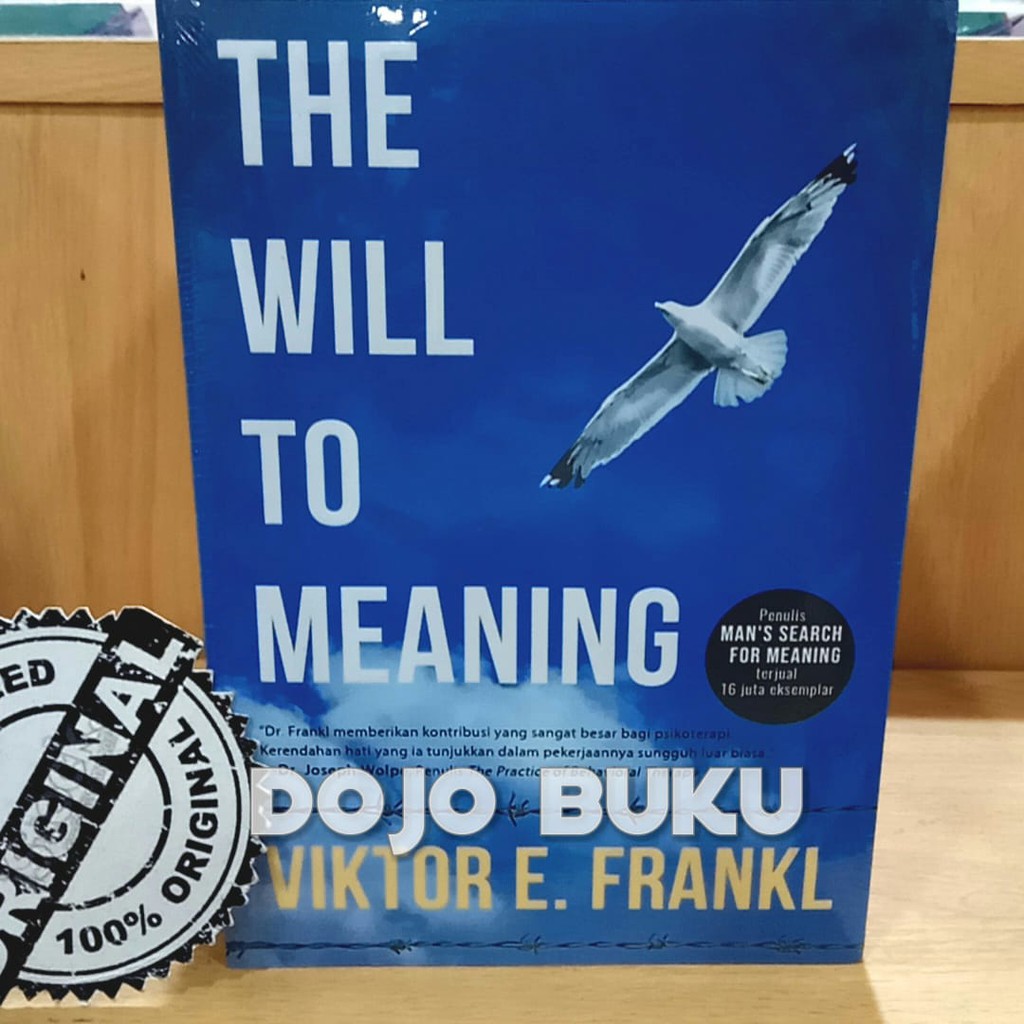 The Will to Meaning by Viktor E. Frankl