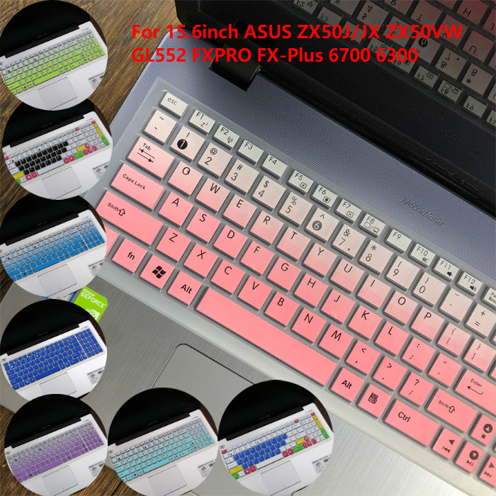 For 15.6inch ASUS ZX50J/JX ZX50VW GL552 FXPRO FX-Plus 6700 6300 Soft Ultra-thin Silicone Laptop Keyboard Cover Protector