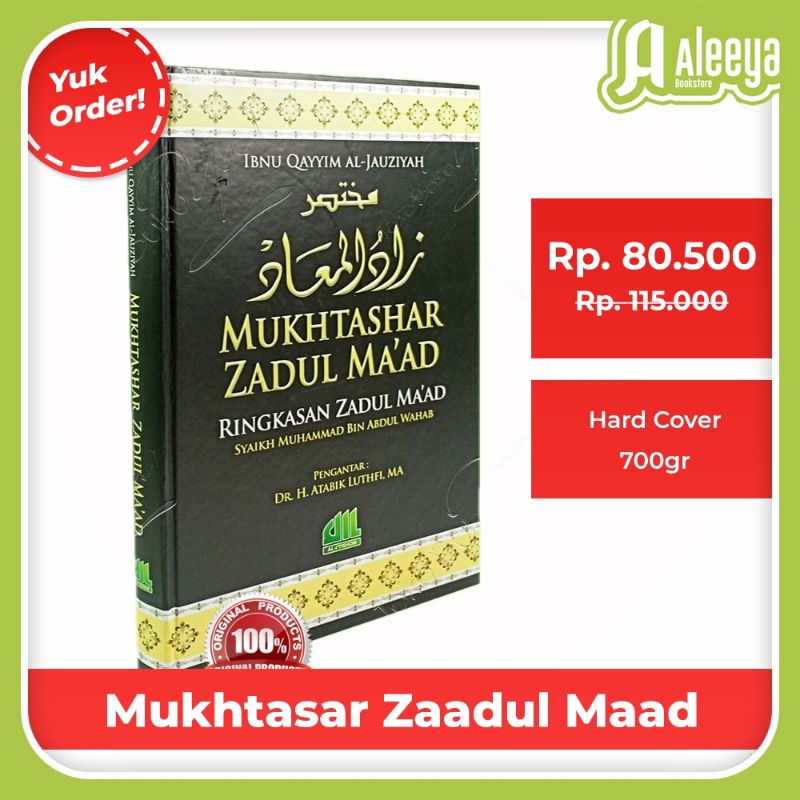 Buku Mukhtashar Zadul Ma'ad - Ibnu Qayyim Al Jauziyah Ringkasan Zadul Ma'ad
