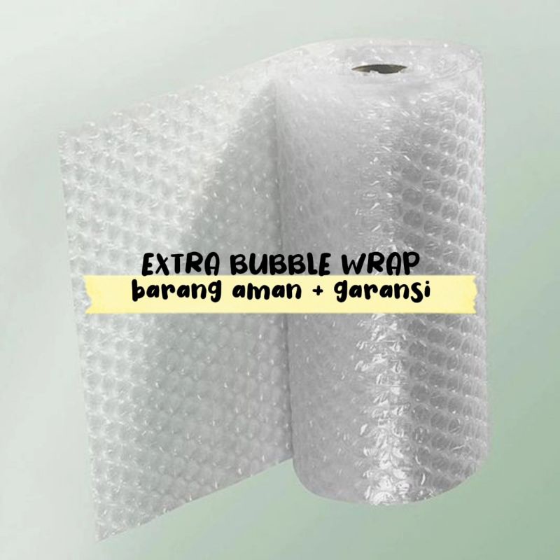 

EXTRA BUBBLE WRAP