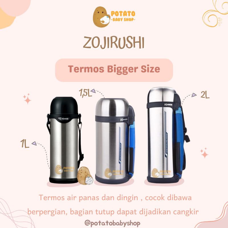 Zojirushi - Vaccum Termos 1L , 1.5L , 2L