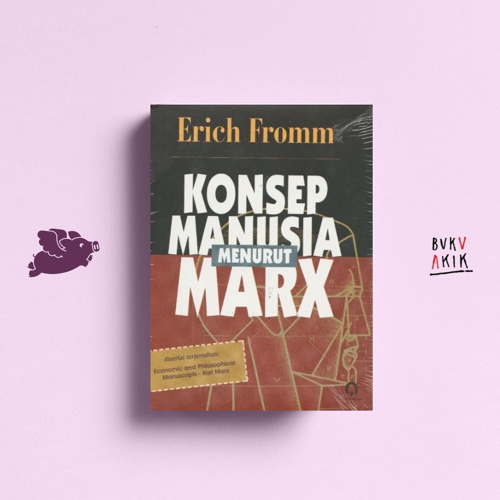 Konsep Manusia Menurut Marx - Erich Fromm